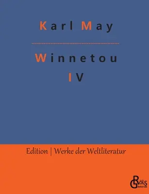 Winnetou: Tom 4 - Winnetou: Band 4