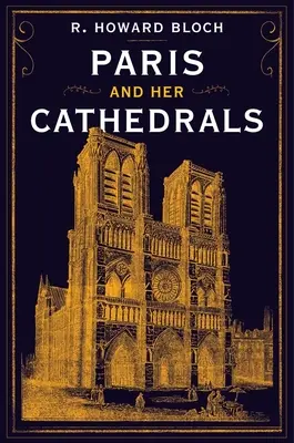 Paryż i jego katedry - Paris and Her Cathedrals