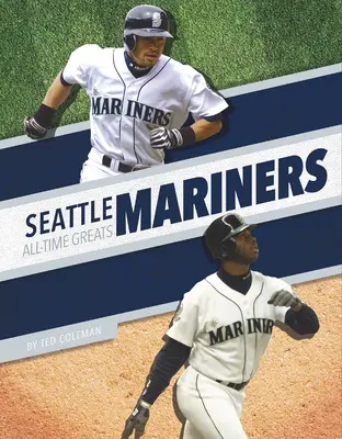 Seattle Mariners - gwiazdy wszech czasów - Seattle Mariners All-Time Greats