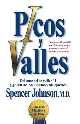 Picos Y Valles (Szczyty i Doliny; Wydanie hiszpańskie: Cmo Sacarle Partido a Los Buenos Y Malos Momentos - Picos Y Valles (Peaks and Valleys; Spanish Edition: Cmo Sacarle Partido a Los Buenos Y Malos Momentos