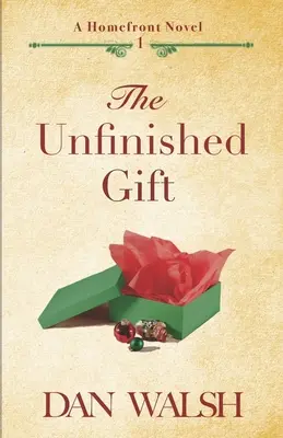 Niedokończony prezent - The Unfinished Gift