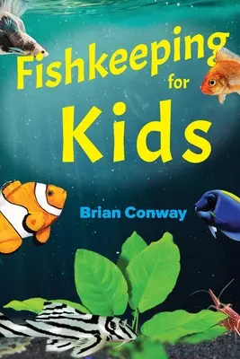 Hodowla ryb dla dzieci - Fishkeeping for Kids