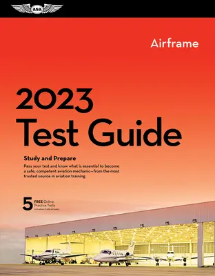 2023 Przewodnik testowy mechanika płatowca Plus: książka i oprogramowanie do nauki i przygotowania do egzaminu z wiedzy mechanika lotniczego FAA - 2023 Airframe Mechanic Test Guide Plus: Book Plus Software to Study and Prepare for Your Aviation Mechanic FAA Knowledge Exam