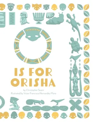 O jest dla Orishy - O is for Orisha