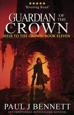 Guardian of the Crown: Epicka powieść fantasy - Guardian of the Crown: An Epic Fantasy Novel