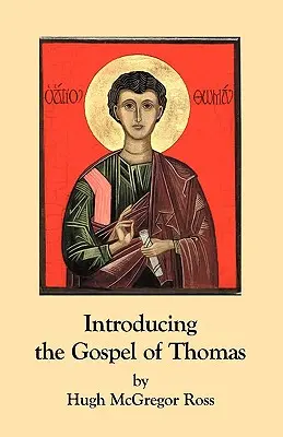 Wprowadzenie do Ewangelii Tomasza - Introducing the Gospel of Thomas