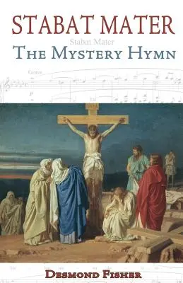 Stabat Mater: Tajemniczy hymn - Stabat Mater: The Mystery Hymn