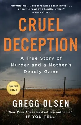 Okrutne oszustwo: Prawdziwa historia morderstwa i śmiertelnej gry matki - Cruel Deception: A True Story of Murder and a Mother's Deadly Game