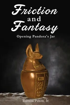 Tarcie i fantazja: Otwieranie słoika Pandory - Friction and Fantasy: Opening Pandora's Jar