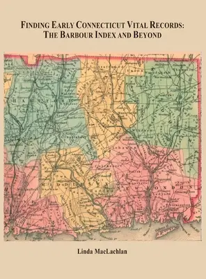 Odnajdywanie wczesnych akt stanu Connecticut - Finding Early Connecticut Vital Records