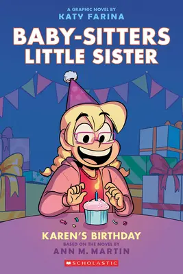 Urodziny Karen: Powieść graficzna (Baby-Sitters Little Sister #6) - Karen's Birthday: A Graphic Novel (Baby-Sitters Little Sister #6)