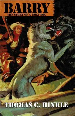 Barry: Historia wilczego psa - Barry: The Story of a Wolf Dog