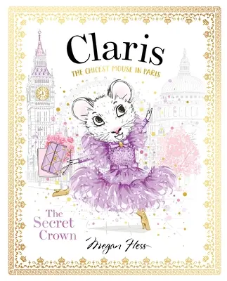 Claris: The Secret Crown: Najszykowniejsza mysz w Paryżu - Claris: The Secret Crown: The Chicest Mouse in Paris