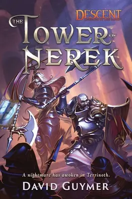 Wieża Nerek: Zejście: Legends of the Dark Novel - The Tower of Nerek: A Descent: Legends of the Dark Novel