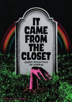To przyszło z szafy: Queerowe refleksje na temat horroru - It Came from the Closet: Queer Reflections on Horror