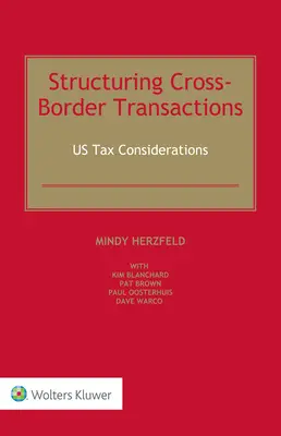 Strukturyzacja transakcji transgranicznych: Rozważania podatkowe w USA - Structuring Cross-Border Transactions: US Tax Considerations