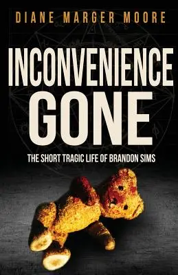 Niedogodności minęły: krótkie, tragiczne życie Brandona Simsa - Inconvenience Gone: The Short Tragic Life Of Brandon Sims