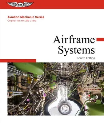 Aviation Mechanic Series: Systemy płatowca - Aviation Mechanic Series: Airframe Systems