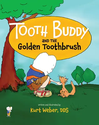 Tooth Buddy i złota szczoteczka do zębów - Tooth Buddy and the Golden Toothbrush