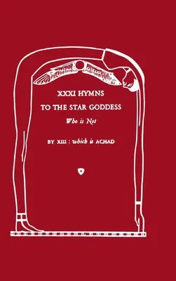 XXXI Hymny do Gwiezdnej Bogini, Której Nie Ma - XXXI Hymns to the Star Goddess Who Is Not