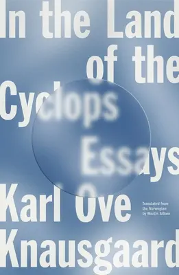 W krainie cyklopów: Eseje - In the Land of the Cyclops: Essays