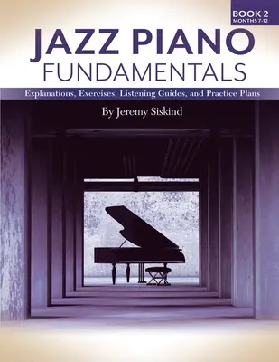 Podstawy gry na fortepianie jazzowym (książka 2) - Jazz Piano Fundamentals (Book 2)