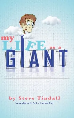 Moje życie jako olbrzyma - My Life as a Giant