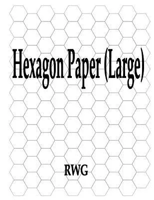 Papier sześciokątny (duży): 50 stron 8,5 x 11 - Hexagon Paper (Large): 50 Pages 8.5 X 11