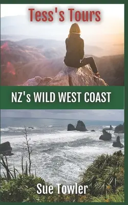 Tess's Tours, Dzikie Zachodnie Wybrzeże Nowej Zelandii: Dołącz do wesołej grupy seniorów podczas wycieczki po Nowej Zelandii - Tess's Tours, NZ's Wild West Coast: Join a fun group of Seniors on tour in New Zealand