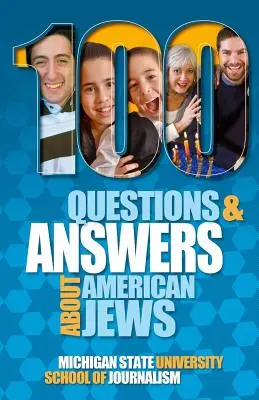 100 pytań i odpowiedzi na temat amerykańskich Żydów z przewodnikiem po żydowskich świętach - 100 Questions and Answers About American Jews with a Guide to Jewish Holidays