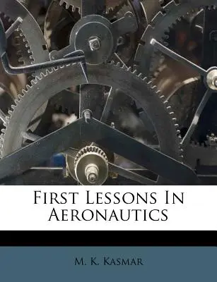 Pierwsze lekcje aeronautyki - First Lessons in Aeronautics