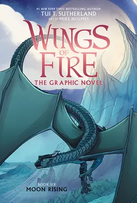 Moon Rising: Powieść graficzna (Wings of Fire Graphic Novel #6) - Moon Rising: A Graphic Novel (Wings of Fire Graphic Novel #6)