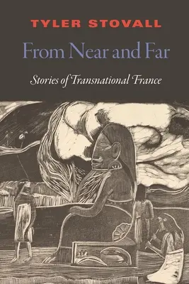 Z bliska i z daleka: Ponadnarodowa historia Francji - From Near and Far: A Transnational History of France