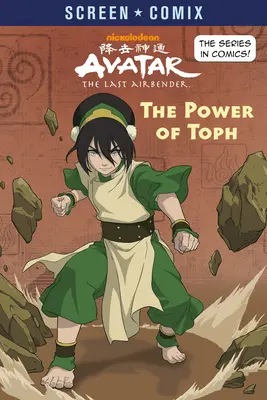 Moc Toph (Awatar: Ostatni władca przestworzy) - The Power of Toph (Avatar: The Last Airbender)