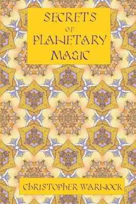 Sekrety magii planetarnej, wydanie 3 - Secrets of Planetary Magic 3rd Edition