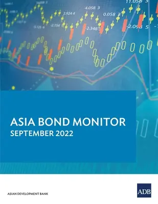 Asia Bond Monitor - wrzesień 2022 r. - Asia Bond Monitor - September 2022