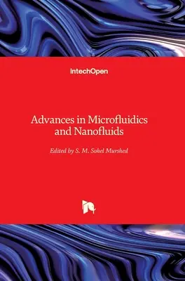 Postępy w dziedzinie mikroprzepływów i nanoprzepływów - Advances in Microfluidics and Nanofluids