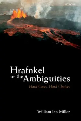 Hrafnkel albo niejasności: Trudne sprawy, trudne wybory - Hrafnkel or the Ambiguities: Hard Cases, Hard Choices