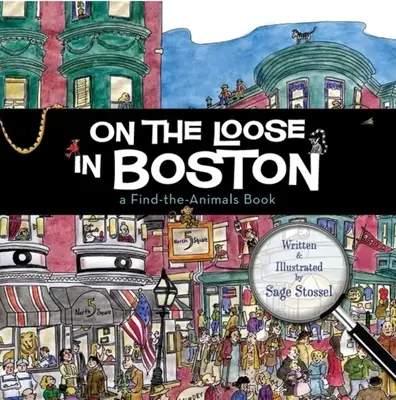 Na wolności w Bostonie: Książka o znajdowaniu zwierząt - On the Loose in Boston: A Find-The-Animals Book