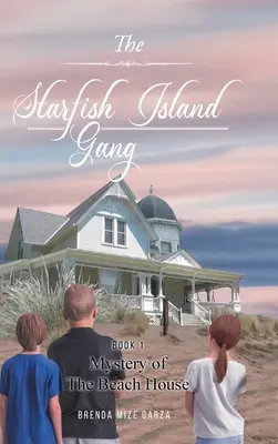 Gang z Wyspy Rozgwiazd: Tajemnica domu na plaży - The Starfish Island Gang: Mystery of The Beach House