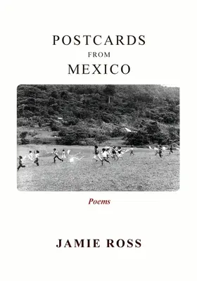 Pocztówki z Meksyku: Wiersze - Postcards from Mexico: Poems