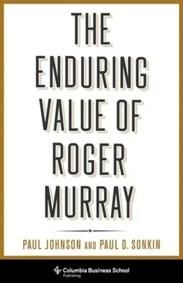 Nieprzemijająca wartość Rogera Murraya - The Enduring Value of Roger Murray