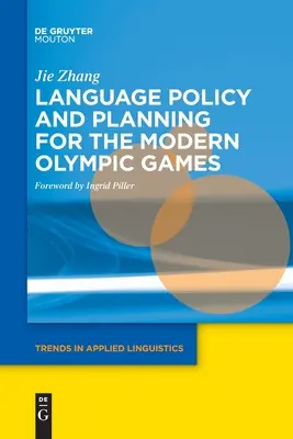 Polityka językowa i planowanie współczesnych igrzysk olimpijskich - Language Policy and Planning for the Modern Olympic Games