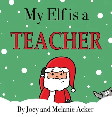 Mój elf jest nauczycielem - My Elf is a Teacher