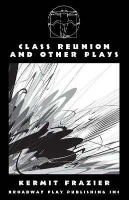 Zjazd klasowy i inne przedstawienia - Class Reunion and Other Plays