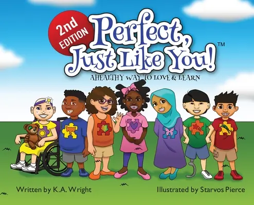 Perfect, Just Like You! Zdrowy sposób na miłość i naukę - Perfect, Just Like You!: A Healthy Way To Love & Learn