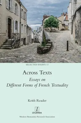 Między tekstami: Eseje o różnych formach francuskiej tekstualności - Across Texts: Essays on Different Forms of French Textuality