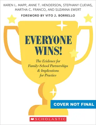 Wszyscy wygrywają! Dowody na partnerstwa rodzinno-szkolne i implikacje dla praktyki - Everyone Wins!: The Evidence for Family-School Partnerships and Implications for Practice