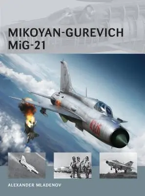 Mig-21 Mikojan-Gurewicz - Mikoyan-Gurevich Mig-21