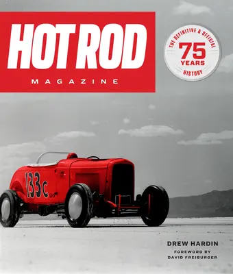Hot Rod Magazine: 75 lat - Hot Rod Magazine: 75 Years